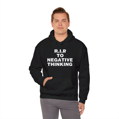 R.I.P. to Negative Thinking Unisex Heavy Blend™ Hooded Sweatshirt - Positive Vibes Apparel