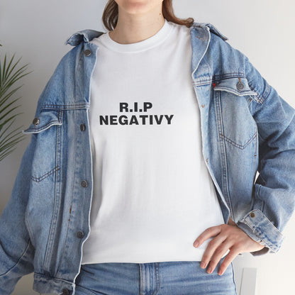 R.I.P. Negativity Unisex Heavy Cotton Tee - Positive Vibes T-Shirt for Everyday Wear