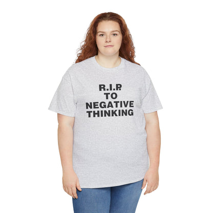 R.I.P. to Negative Thinking Unisex Heavy Cotton Tee - Positive Vibes T-Shirt