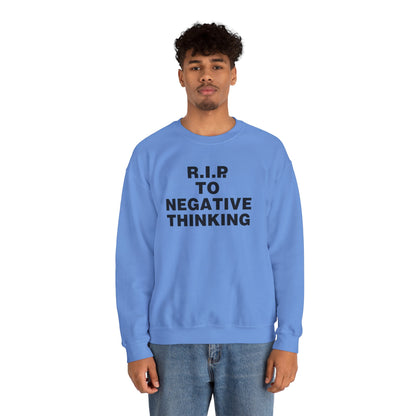 R.I.P. to Negative Thinking Crewneck Sweatshirt | Unisex Heavy Blend™