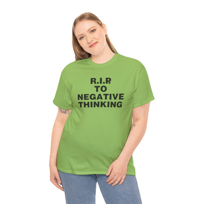 R.I.P. to Negative Thinking Unisex Heavy Cotton Tee - Positive Vibes T-Shirt