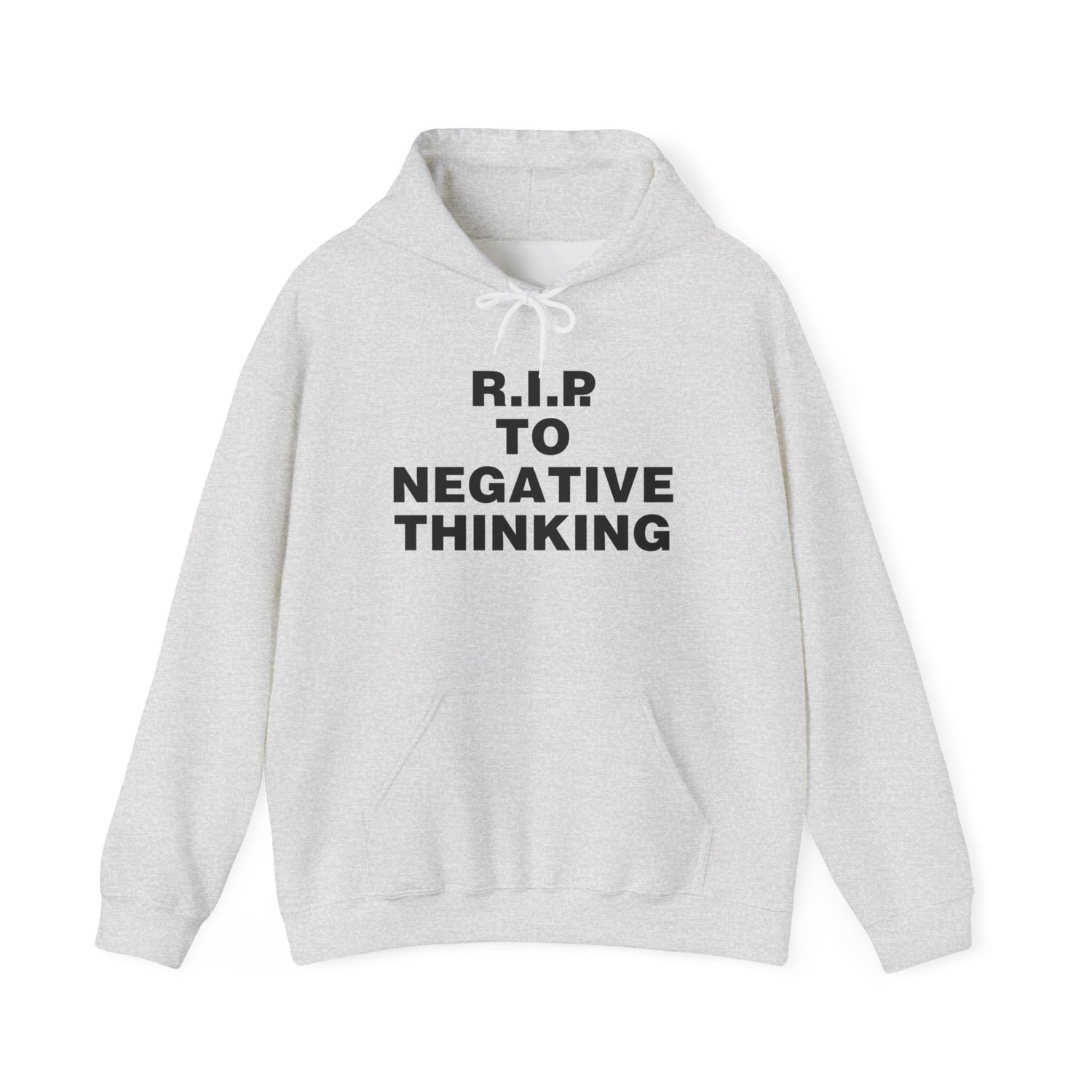 R.I.P. to Negative Thinking Unisex Heavy Blend™ Hooded Sweatshirt