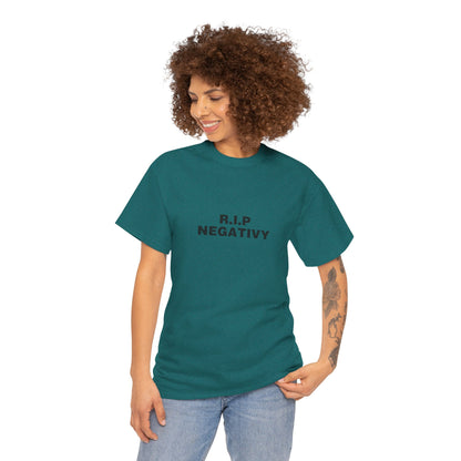 R.I.P. Negativity Unisex Heavy Cotton Tee - Positive Vibes T-Shirt for Everyday Wear