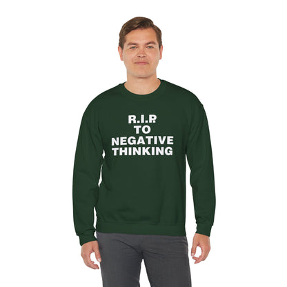 R.I.P. to Negative Thinking Unisex Heavy Blend Crewneck Sweatshirt - Cozy Motivational Apparel