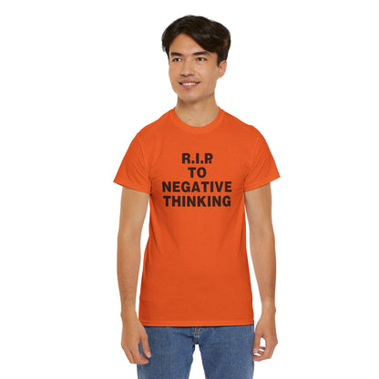 R.I.P. to Negative Thinking Unisex Heavy Cotton Tee - Positive Vibes T-Shirt