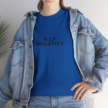 R.I.P. Negativity Unisex Heavy Cotton Tee - Positive Vibes T-Shirt for Everyday Wear