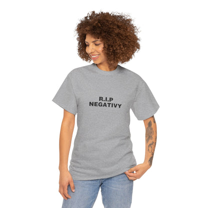 R.I.P. Negativity Unisex Heavy Cotton Tee - Positive Vibes T-Shirt for Everyday Wear