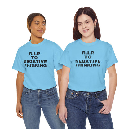 R.I.P. to Negative Thinking Unisex Heavy Cotton Tee - Positive Vibes T-Shirt