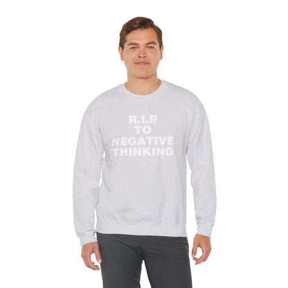 R.I.P. to Negative Thinking Unisex Heavy Blend Crewneck Sweatshirt - Cozy Motivational Apparel