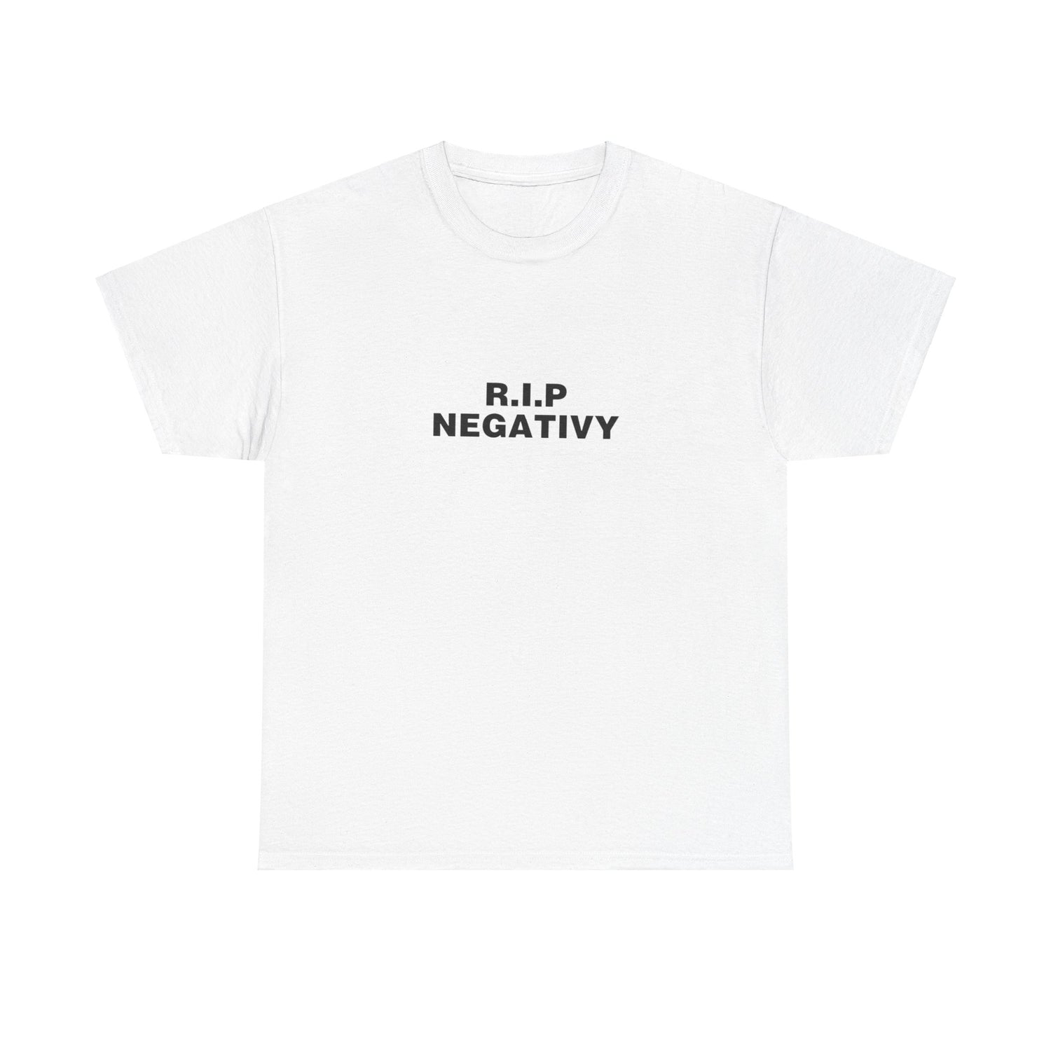 R.I.P. Negativity Unisex Heavy Cotton Tee - Positive Vibes T-Shirt for Everyday Wear