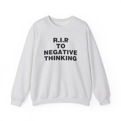 R.I.P. to Negative Thinking Crewneck Sweatshirt | Unisex Heavy Blend™