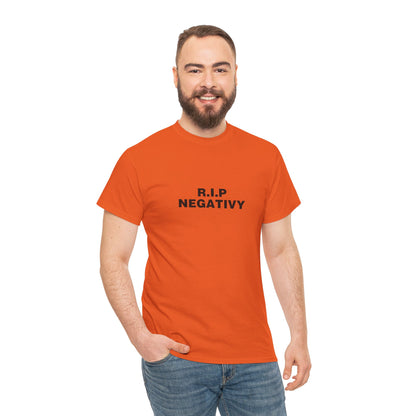 R.I.P. Negativity Unisex Heavy Cotton Tee - Positive Vibes T-Shirt for Everyday Wear