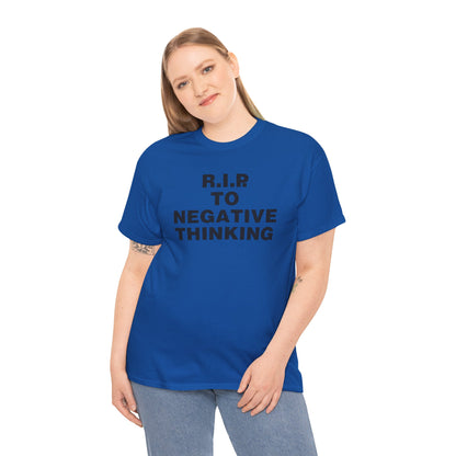 R.I.P. to Negative Thinking Unisex Heavy Cotton Tee - Positive Vibes T-Shirt