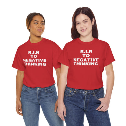 R.I.P. to Negative Thinking Unisex Heavy Cotton Tee - Positive Vibes Apparel