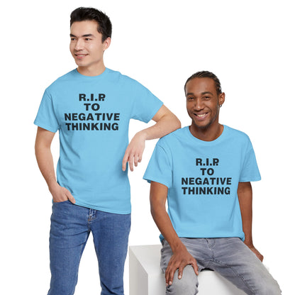 R.I.P. to Negative Thinking Unisex Heavy Cotton Tee - Positive Vibes T-Shirt