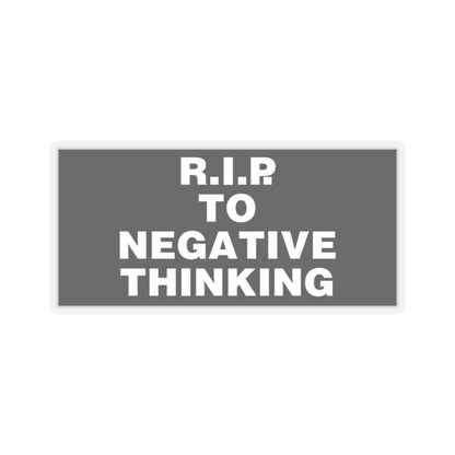 R.I.P to Negative Thinking Kiss-Cut Stickers - Motivational Laptop Decor