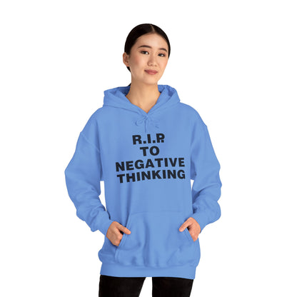 R.I.P. to Negative Thinking Unisex Heavy Blend™ Hooded Sweatshirt