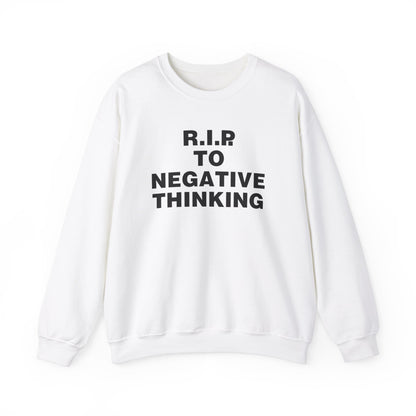 R.I.P. to Negative Thinking Crewneck Sweatshirt | Unisex Heavy Blend™