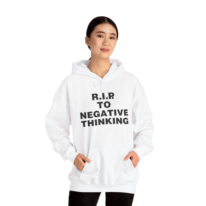 R.I.P. to Negative Thinking Unisex Heavy Blend™ Hooded Sweatshirt