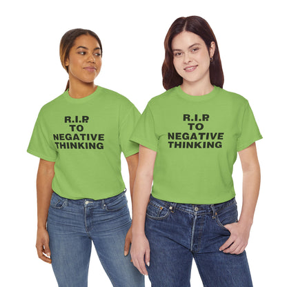 R.I.P. to Negative Thinking Unisex Heavy Cotton Tee - Positive Vibes T-Shirt