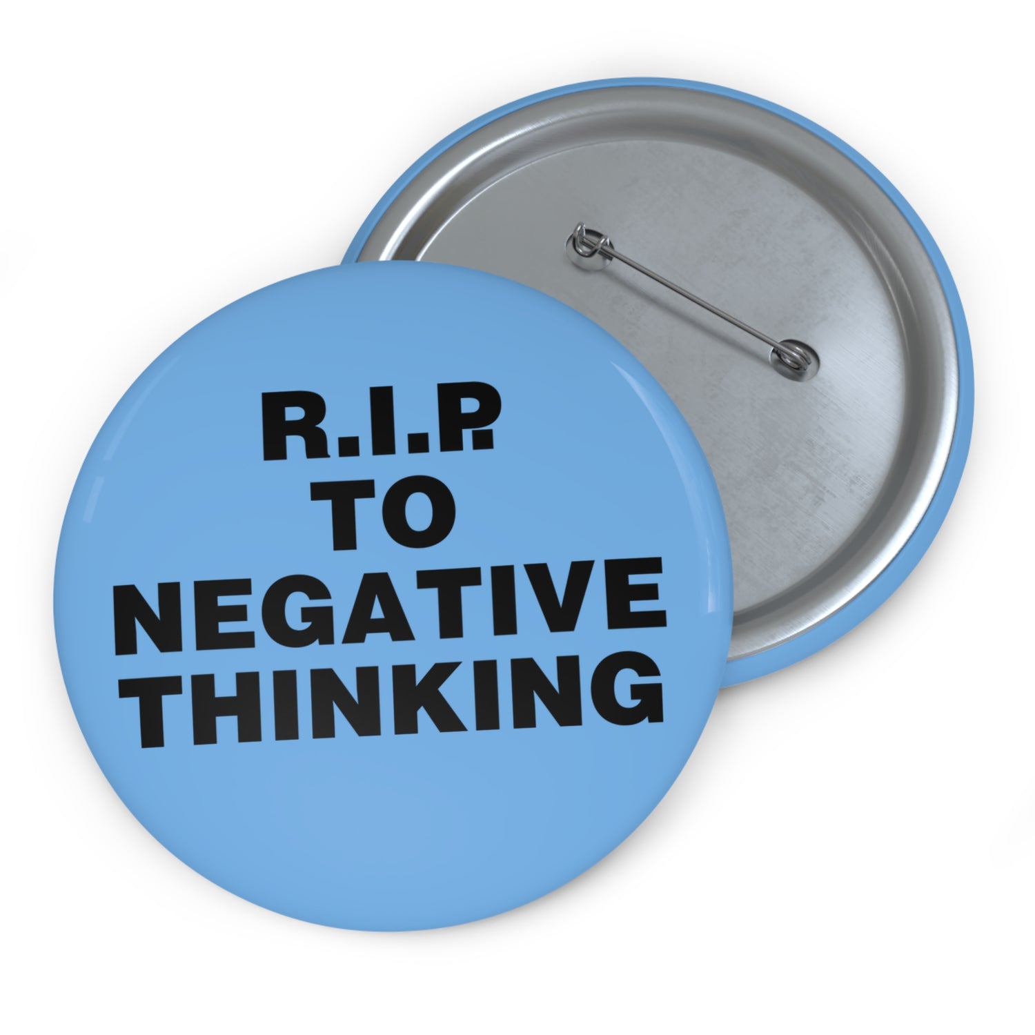 R.I.P. to Negative Thinking Custom Pin Buttons - Motivational Accessories for Positive Vibes