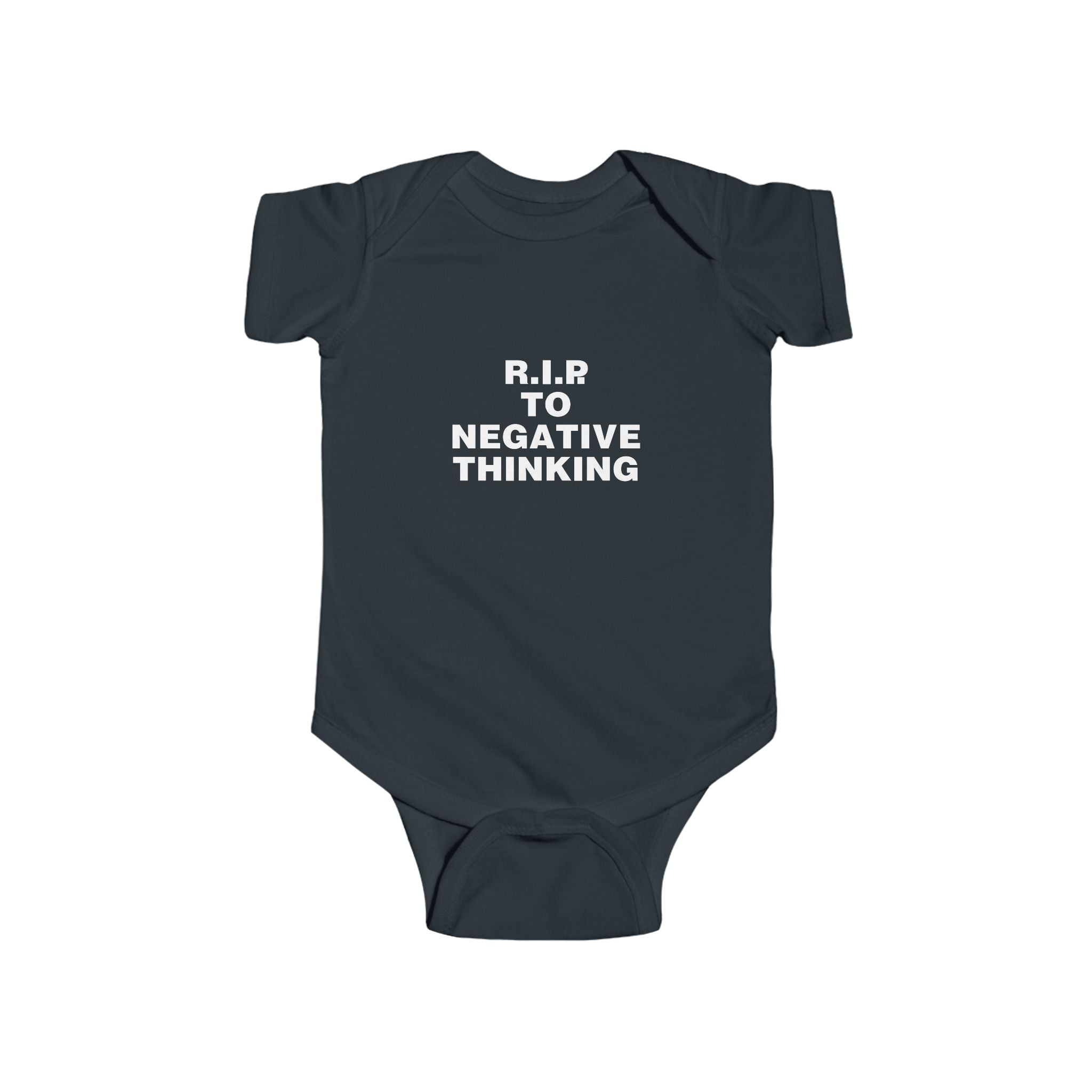 R.I.P. to Negative Thinking Infant Bodysuit - Positive Vibes for Baby