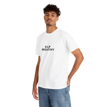 R.I.P. Negativity Unisex Heavy Cotton Tee - Positive Vibes T-Shirt for Everyday Wear