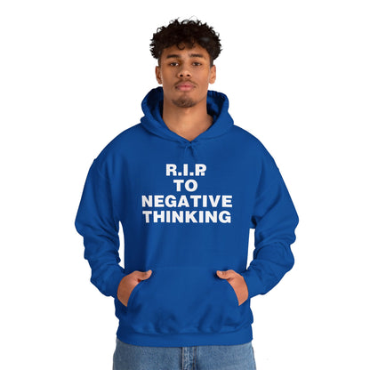 R.I.P. to Negative Thinking Unisex Heavy Blend™ Hooded Sweatshirt - Positive Vibes Apparel