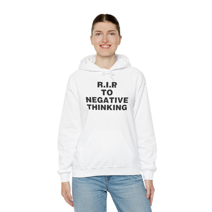 R.I.P. to Negative Thinking Unisex Heavy Blend™ Hooded Sweatshirt