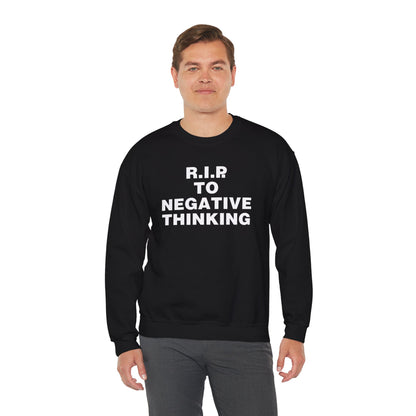 R.I.P. to Negative Thinking Unisex Heavy Blend Crewneck Sweatshirt - Cozy Motivational Apparel