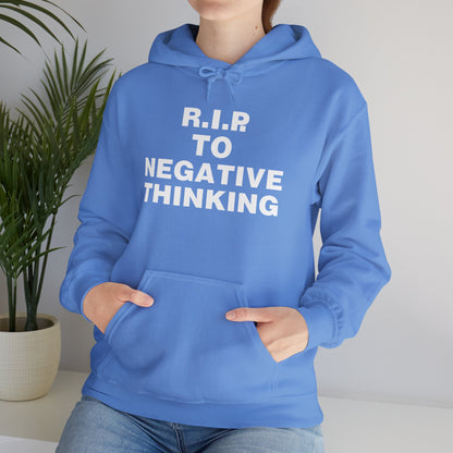 R.I.P. to Negative Thinking Unisex Heavy Blend™ Hooded Sweatshirt - Positive Vibes Apparel