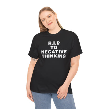 R.I.P. to Negative Thinking Unisex Heavy Cotton Tee - Positive Vibes Apparel