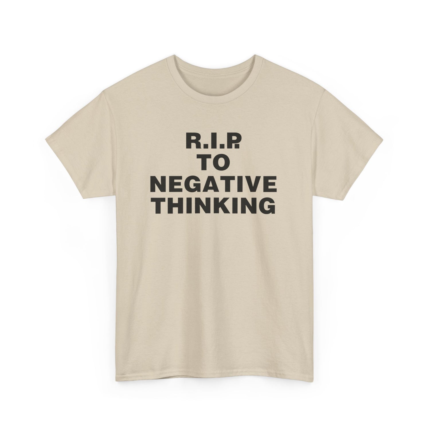 R.I.P. to Negative Thinking Unisex Heavy Cotton Tee - Positive Vibes T-Shirt