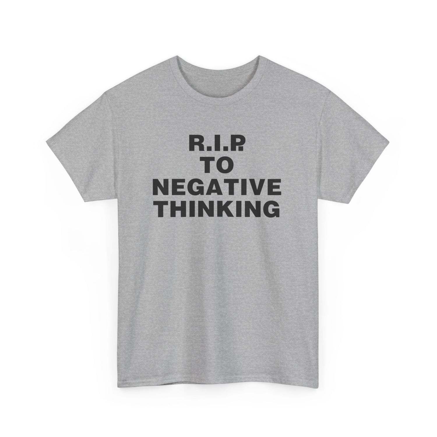 R.I.P. to Negative Thinking Unisex Heavy Cotton Tee - Positive Vibes T-Shirt