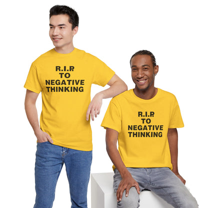 R.I.P. to Negative Thinking Unisex Heavy Cotton Tee - Positive Vibes T-Shirt