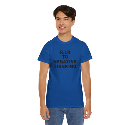 R.I.P. to Negative Thinking Unisex Heavy Cotton Tee - Positive Vibes T-Shirt