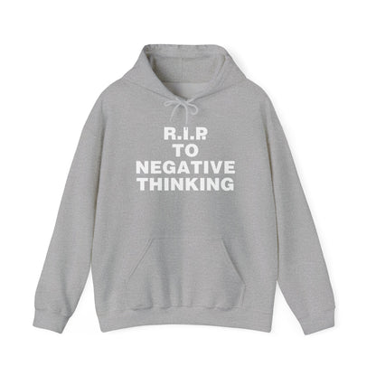 R.I.P. to Negative Thinking Unisex Heavy Blend™ Hooded Sweatshirt - Positive Vibes Apparel