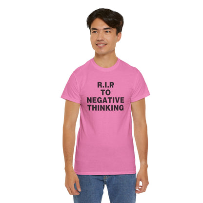 R.I.P. to Negative Thinking Unisex Heavy Cotton Tee - Positive Vibes T-Shirt