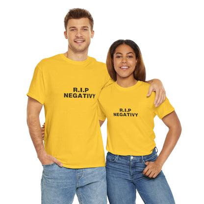 R.I.P. Negativity Unisex Heavy Cotton Tee - Positive Vibes T-Shirt for Everyday Wear