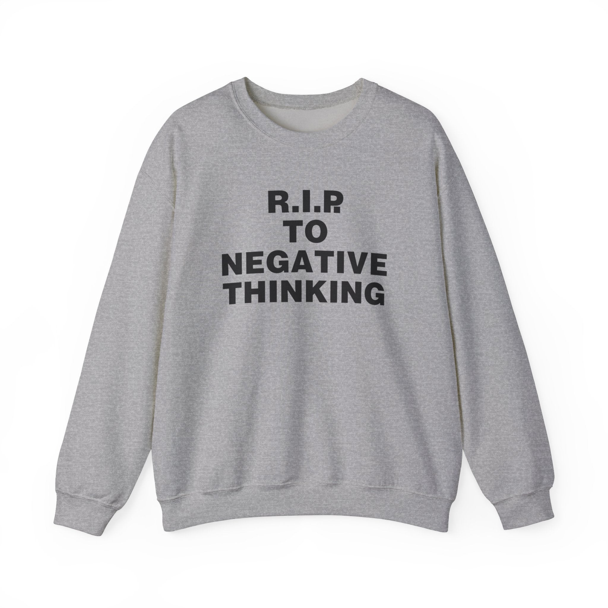 R.I.P. to Negative Thinking Crewneck Sweatshirt | Unisex Heavy Blend™