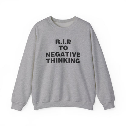 R.I.P. to Negative Thinking Crewneck Sweatshirt | Unisex Heavy Blend™