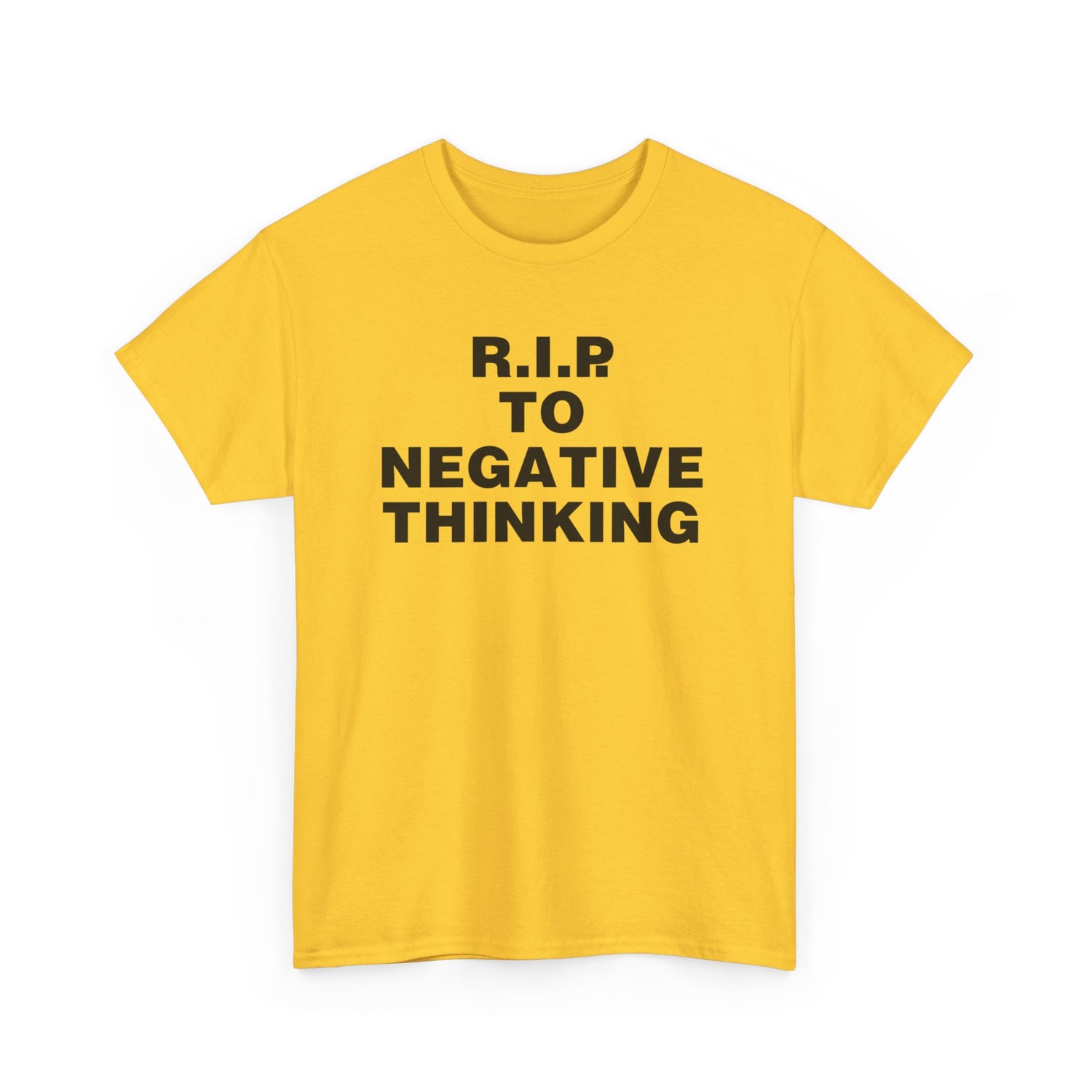 R.I.P. to Negative Thinking Unisex Heavy Cotton Tee - Positive Vibes T-Shirt