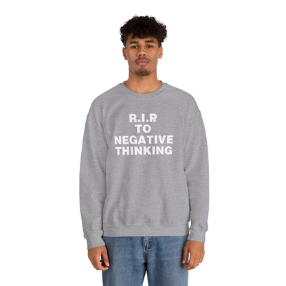 R.I.P. to Negative Thinking Unisex Heavy Blend Crewneck Sweatshirt - Cozy Motivational Apparel