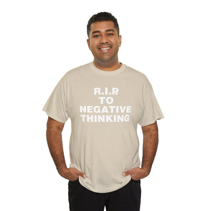 R.I.P. to Negative Thinking Unisex Heavy Cotton Tee - Positive Vibes Apparel