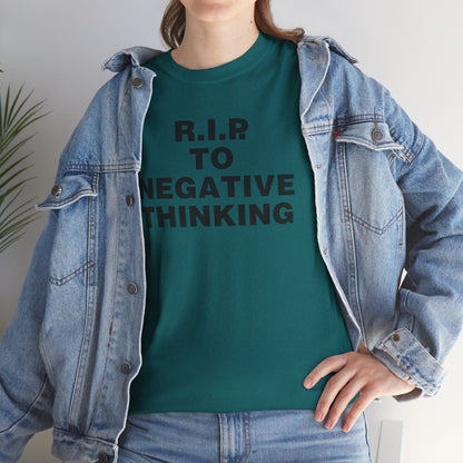 R.I.P. to Negative Thinking Unisex Heavy Cotton Tee - Positive Vibes T-Shirt