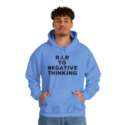 R.I.P. to Negative Thinking Unisex Heavy Blend™ Hooded Sweatshirt