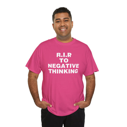 R.I.P. to Negative Thinking Unisex Heavy Cotton Tee - Positive Vibes Apparel