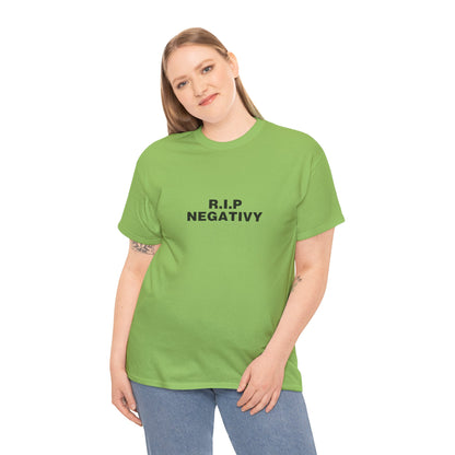 R.I.P. Negativity Unisex Heavy Cotton Tee - Positive Vibes T-Shirt for Everyday Wear