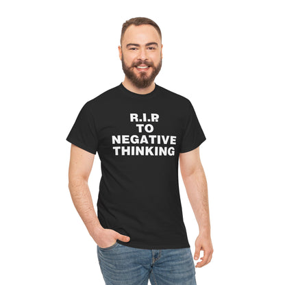 R.I.P. to Negative Thinking Unisex Heavy Cotton Tee - Positive Vibes Apparel