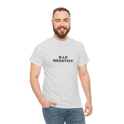 R.I.P. Negativity Unisex Heavy Cotton Tee - Positive Vibes T-Shirt for Everyday Wear